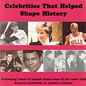 Celebrities That Helped Shape History CD, Jul 2006, Soundworks