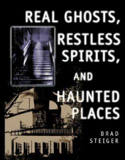   Spirits, and Haunted Places by Brad Steiger 2003, Paperback