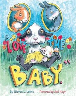 Love the Baby by Steven L. Layne 2007, Hardcover