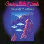 Daylight Again Expanded Edition Remaster by Stills Nash Crosby CD, Jan 