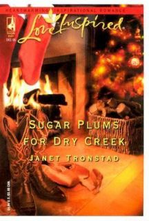 Sugar Plums for Dry Creek by Janet Tronstad 2005, Paperback