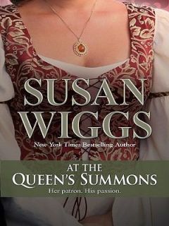 At the Queens Summons Bk. 3 by Susan Wiggs 2010, Hardcover, Large 