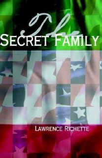 The Secret Family by Lawrence Richette 2003, Paperback