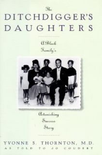 The Ditchdiggers Daughters by Yvonne S. Thornton and Kensington 