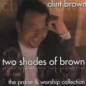   Worship Collection by Clint Brown CD, Jan 2001, 2 Discs, Tribe