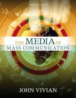   of Mass Communication by John Vivian 2006, Paperback, Revised