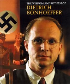 The Wisdom and Witness of Dietrich Bonhoeffer by Wayne W., Jr. Floyd 
