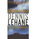 Moonlight Mile A Kenzie and Gennaro Novel by Dennis Lehane