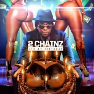 Chainz Its My Birthday Hip Hop Rap Mixtape