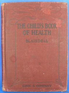 Childs Book of Health 1905 Blaisdell Lessons for School