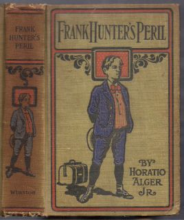 Horatio Alger Jr. Frank Hunters Peril Early 20th Century Winston Co 
