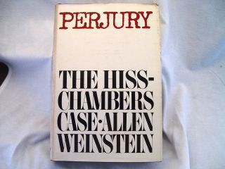    The Hiss Chambers Case by Allen Weinstein 1978 0394491769