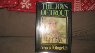 The Joys of Trout by Arnold Gingrich 1973 Very Good Condition