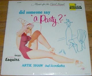 Artie Shaw Did Someone Say A Party Decca LP sexy cheesecake Petty Girl 
