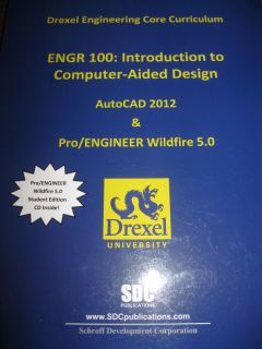 ENGR 100 Intro to Computer Aided Design AutoCAD 2012 Pro ENGINEER 