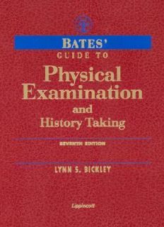 Bates Guide to Physical Examination and History Taking by Barbara 