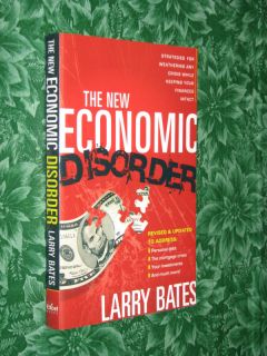The New Economic Disorder by Larry Bates Paperback 2009