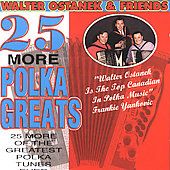 25 Polka Greats by Walter Ostanek CD, Jan 2001, Unidisc