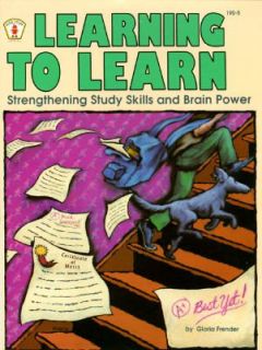 Learning to Learn, Grades 4 12 Strengthening Study Skills and Brain 