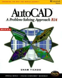 AutoCAD A Problem Solving Approach R14 Windows by Sham Tickoo 1997 