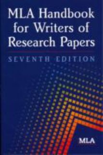 MLA Handbook for Writers of Research Papers by Modern Language 