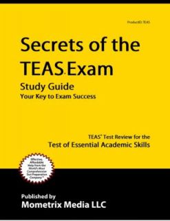Secrets of the TEASr Exam Study Guide TEASr Test Review for the Test 