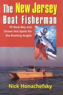 The New Jersey Boat Fisherman The Complete Inshore and Offshore 