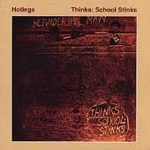 Thinks School Stinks by Hotlegs CD, Sep 1994, One Way Records