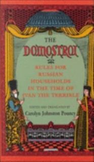 The Domostroi Rules for Russian Households in the Time of Ivan the 