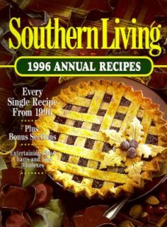 Southern Living Annual Recipes, 1996 by Oxmoor House Staff 1996 