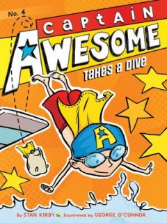 Captain Awesome Takes a Dive 4 by Stan Kirby 2012, Hardcover, Prebound 