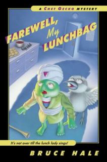 Farewell, My Lunchbag No. 3 by Bruce Hale 2002, Paperback