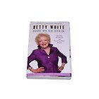 Here We Go Again My Life in Television by Betty White (2010 
