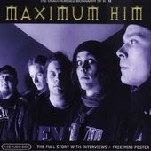Maximum HIM The Unauthorised Biography of HIM by H.I.M. Goth Rock CD 