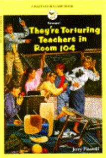 Theyre Torturing Teachers in Room 104 by Jerry Piasecki 1997 