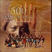 500 Nations A Musical Journey by Peter Buffett CD, Apr 1995, Epic USA 