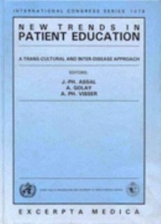 New Trends in Patient Education A Trans Cultural and Inter Disease 