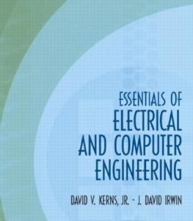 Essentials of Electrical and Computer Engineering by David V. Kerns 