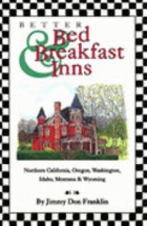 Better Bed and Breakfast Inns by Jim Franklin 1994, Paperback