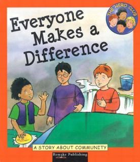 Everyone Makes a Difference A Story about Community by Cindy Leaney 