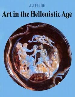 Art in the Hellenistic Age by Jerome Jordan Pollitt 1986, Paperback 
