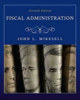 Fiscal Administration by John Mikesell 2010, Hardcover