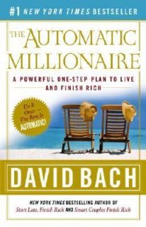 The Automatic Millionaire A Powerful One Step Plan to Live and Finish 