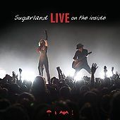 Live on the Inside CD DVD by Sugarland CD, Aug 2009, 2 Discs, Mercury 