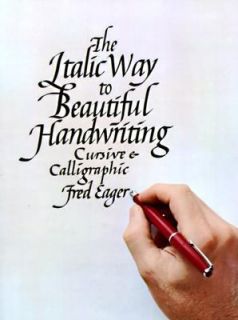 Italic Way to Beautiful Handwriting by Fred Eager 1974, Hardcover 