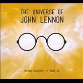 The Universe of John Lennon Digipak by Shine On CD, Jul 2012, True 