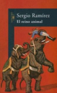 El Reino Animal by Sergio Ramirez 2006, Paperback