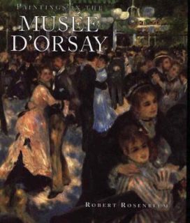 Paintings in the Musee Dorsay by Robert Rosenblum 1989, Hardcover 