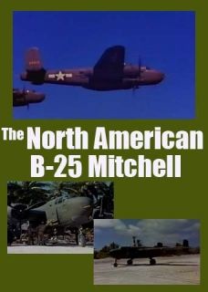 ultimate wwii b 25 mitchell film collection on dvd time