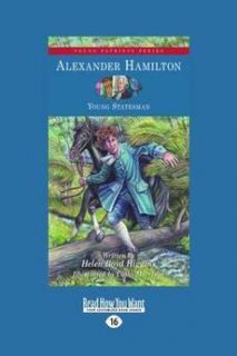Alexander Hamilton Young Statesman New by Helen Boyd Higgins 
